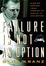 Failure Is Not an Option by Gene Kranz